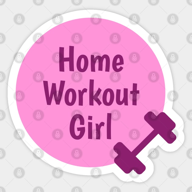 Home Workout Girl - Girly Pink Sticker by SpHu24